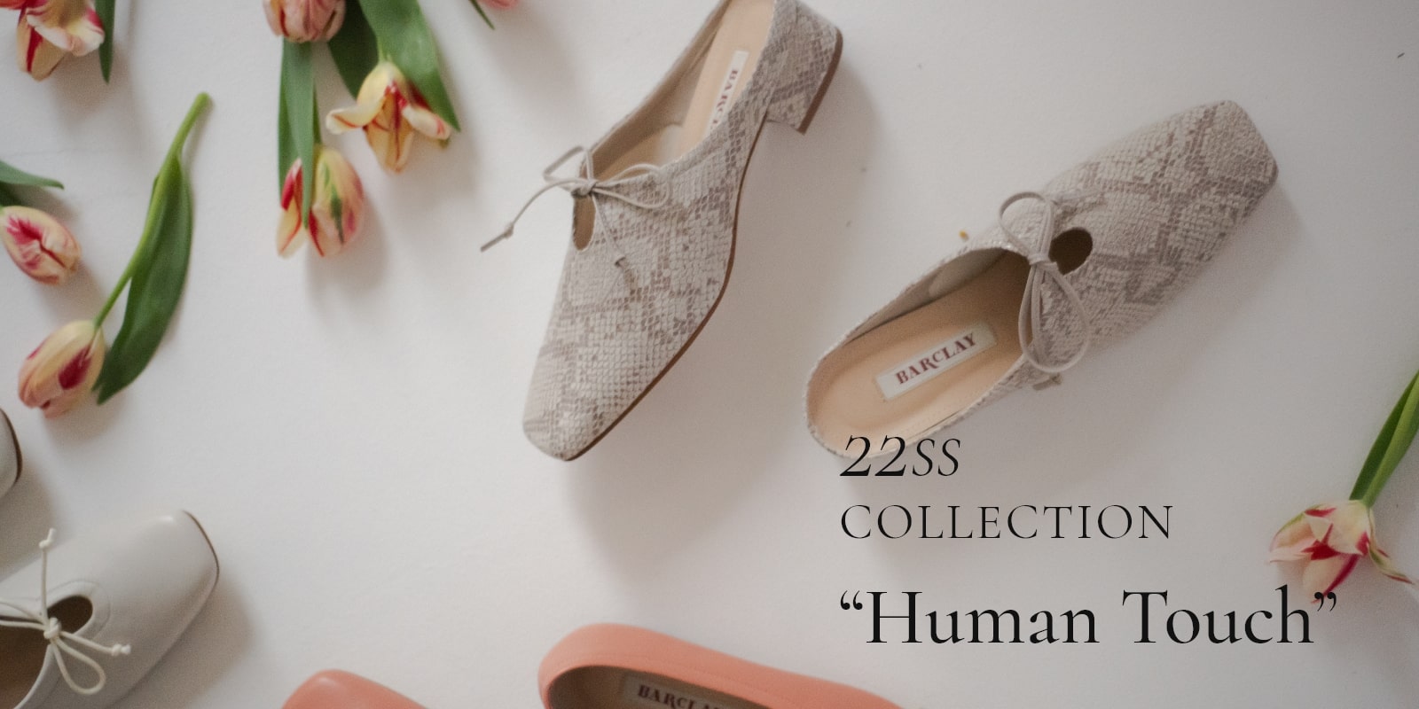 22SS　COLLECTION “Human Touch”