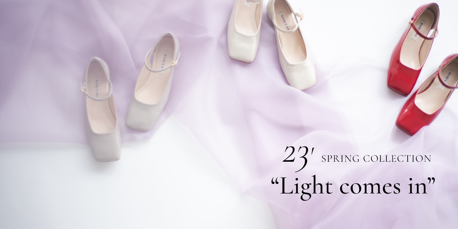 23' SPRING COLLECTION “Light comes in”